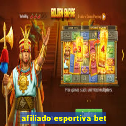 afiliado esportiva bet